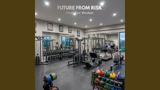 Download Lagu Future from Risk Download Lagu Future from Risk