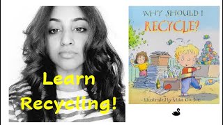 Why Should I Recycle- Read Aloud