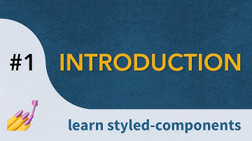 Introduction | The Basics  |  💅 Learn Styled Components