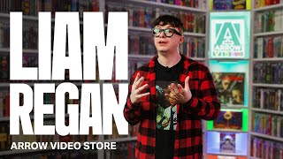 LIAM REGAN | ARROW VIDEO STORE