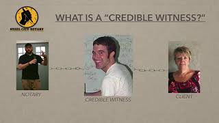 Steel City Notary Credible Witness Video