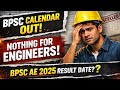 BPSC Calendar 🗓️ ने Engineers को किया Ignore. BPSC Calendar Shock! ❌ No Update about BPSC AE RESULT.