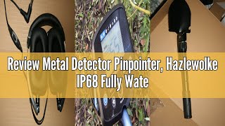 Review Metal Detector Pinpointer, Hazlewolke IP68 Fully Waterproof Handheld Metal Detectors Wand wit