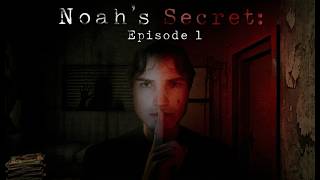 Noahs Secret: Episode 1 w/ my sister sam!