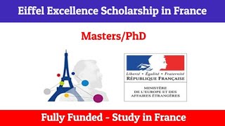 Eiffel Scholarships 2024 | No IELTS | Application procedure | Fully Funded | Campus France