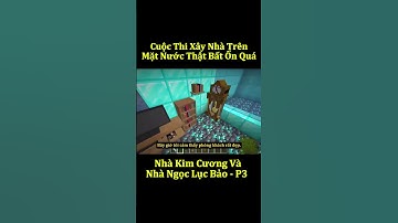 Cuộc Thi Xây Nhà Trên Mặt Nước Giữa Nhà Kim Cương Và Nhà Ngọc Lục Bảo - Phần 3 #shorts