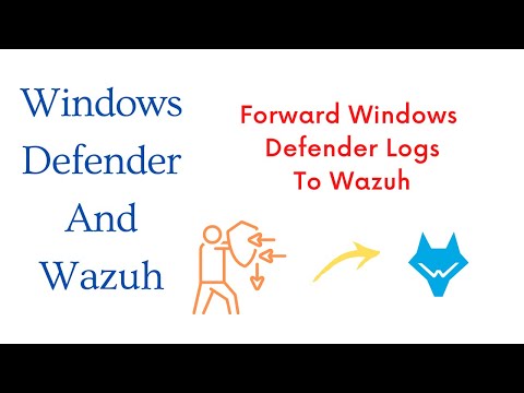 Windows Defender and Wazuh! - Forward Windows Defender Logs to Wazuh