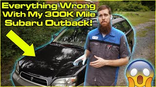 Everything Wrong With My 300k Mile Subaru Outback! Hitting 400 000kms On My 2012 Outback
