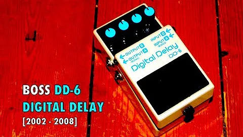 BOSS DD-6 DIGITAL DELAY