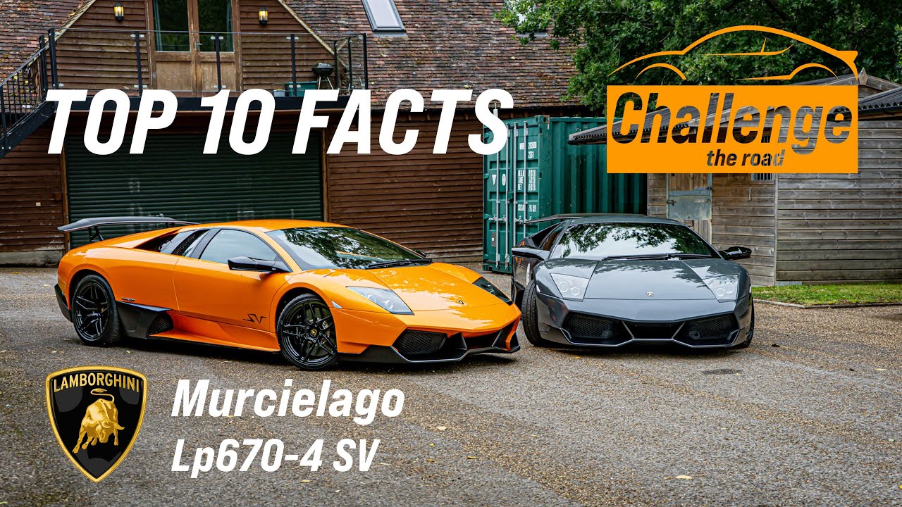 TOP 10 Facts - Lamborghini Murcielago SV