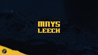 MNYS - "LEECH" (OFFICIAL LYRIC VIDEO)