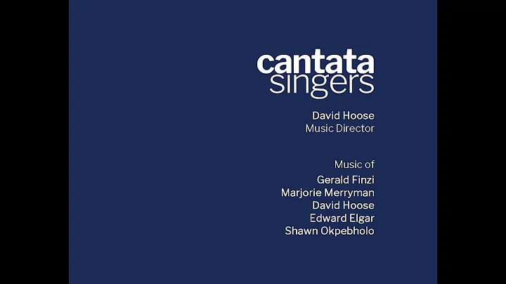Cantata Singers 2020-21 Season: May Digital Presen...