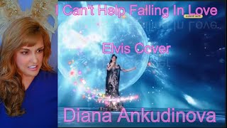 First Reaction ~ Diana Ankudinova ~ Elvis Cover ~ I Can't Help Falling in Love