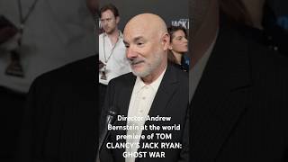 Director Andrew Bernstein at the world premiere of ￼￼TOM CLANCY’S JACK RYAN: GHOST WAR ￼