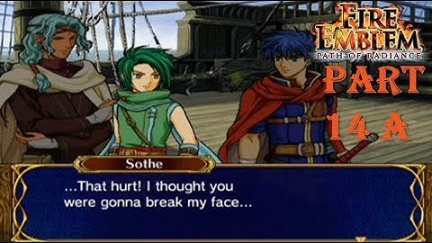 Fire Emblem Path of Radiance Playthrough: Part 14 A - The Other Mysterious Thief