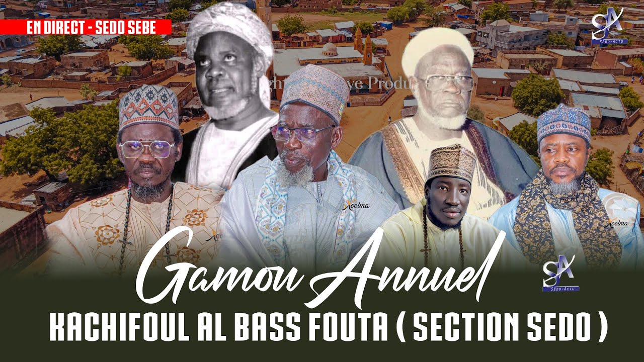 EN DIRECT 🔴 GAMOU ANNUEL KACHIFOUL AL BASS FOUTA SECTION SÉDO SÉBÉ EDITION 2026