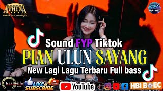 DJ AGUS TERBARU LAGU SYHARIYADI PIAN ULUN SAYANG REMIX FULL BASS 