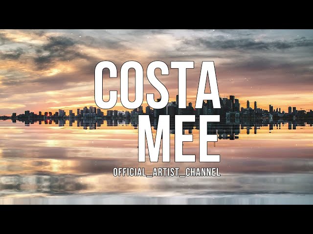 Costa Mee - I Like That