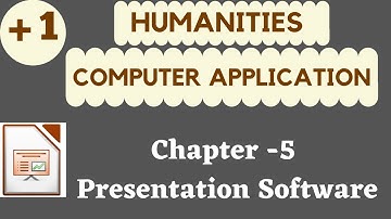 Plus One Humanities|Computer Application|Chapter 5|Presentation Software|NAZZ DigiTech
