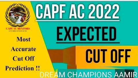 upsc capf ac 2022 expected cut off