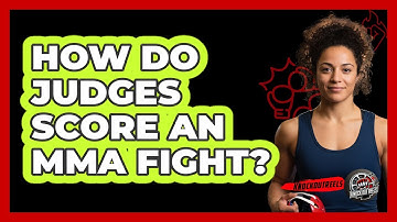 How Do Judges Score An MMA Fight?