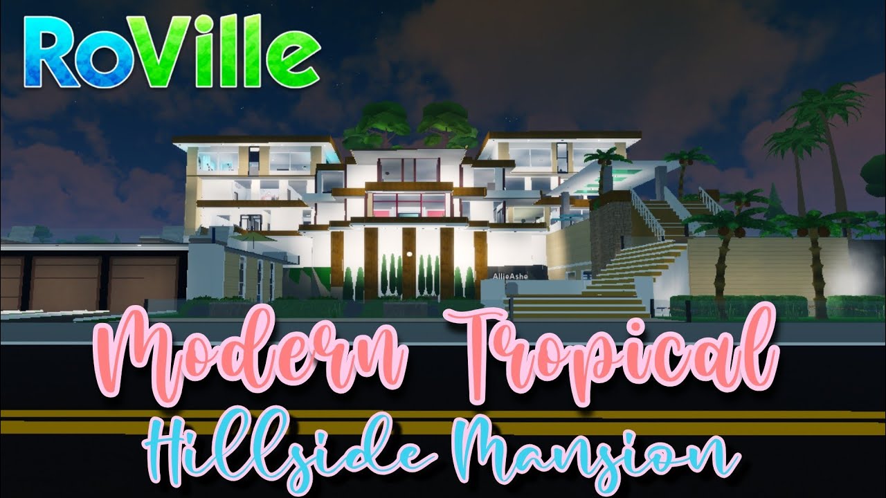 Roville Code Modern Tropical Hillside Mansion Tour Youtube - roblox bloxburg mansion tropical hillside villa