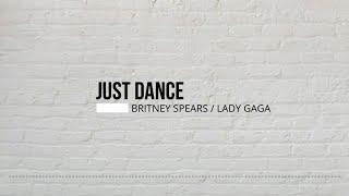 CIRCUS/JUST DANCE - BRITNEY SPEARS / LADY GAGA FT COLBY O'DONIS (Lyrics & Cover)