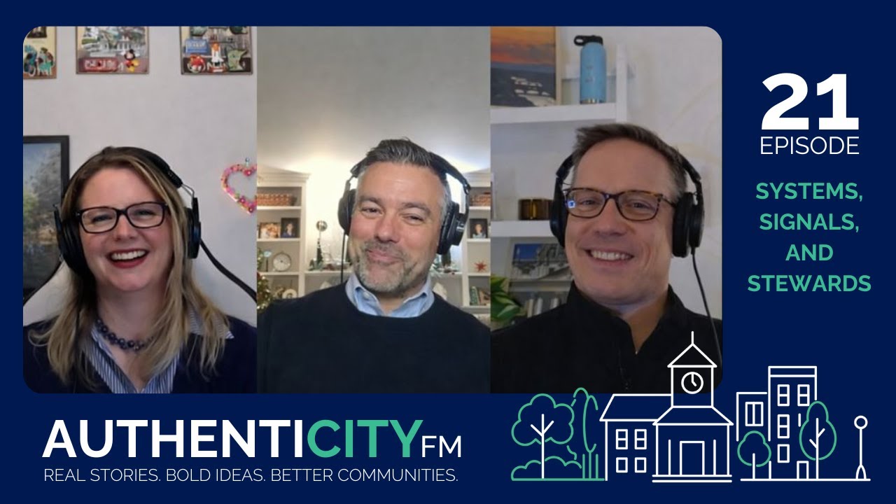 AuthentiCity FM, Episode 21: Systems, Signals, and Stewards