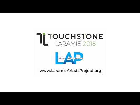 6th Biennial 2018 Touchstone Laramie Art Exhibition Preview - Laramie Artists Project