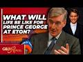Prince George STARTS first day at Eton College as Jacob Rees-Mogg REVEALS what life will be like...