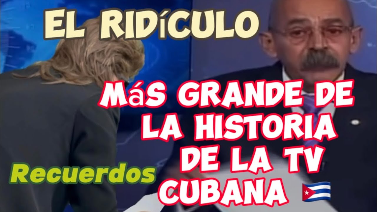 Recordando El Ridiculo Más Grande de la Historia TV en Cuba - YouTube