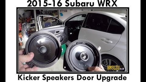 My 2016 Subaru WRX Kicker Door Speakers Upgrade - Partial Install