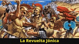 La Revuelta Jonia Contra El Imperio Persa Antecedentes De Las Guerras Médicas