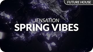 Jensation - Spring Vibes