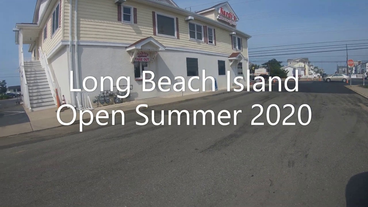 Long Beach Island is open for Summer of 2020 YouTube