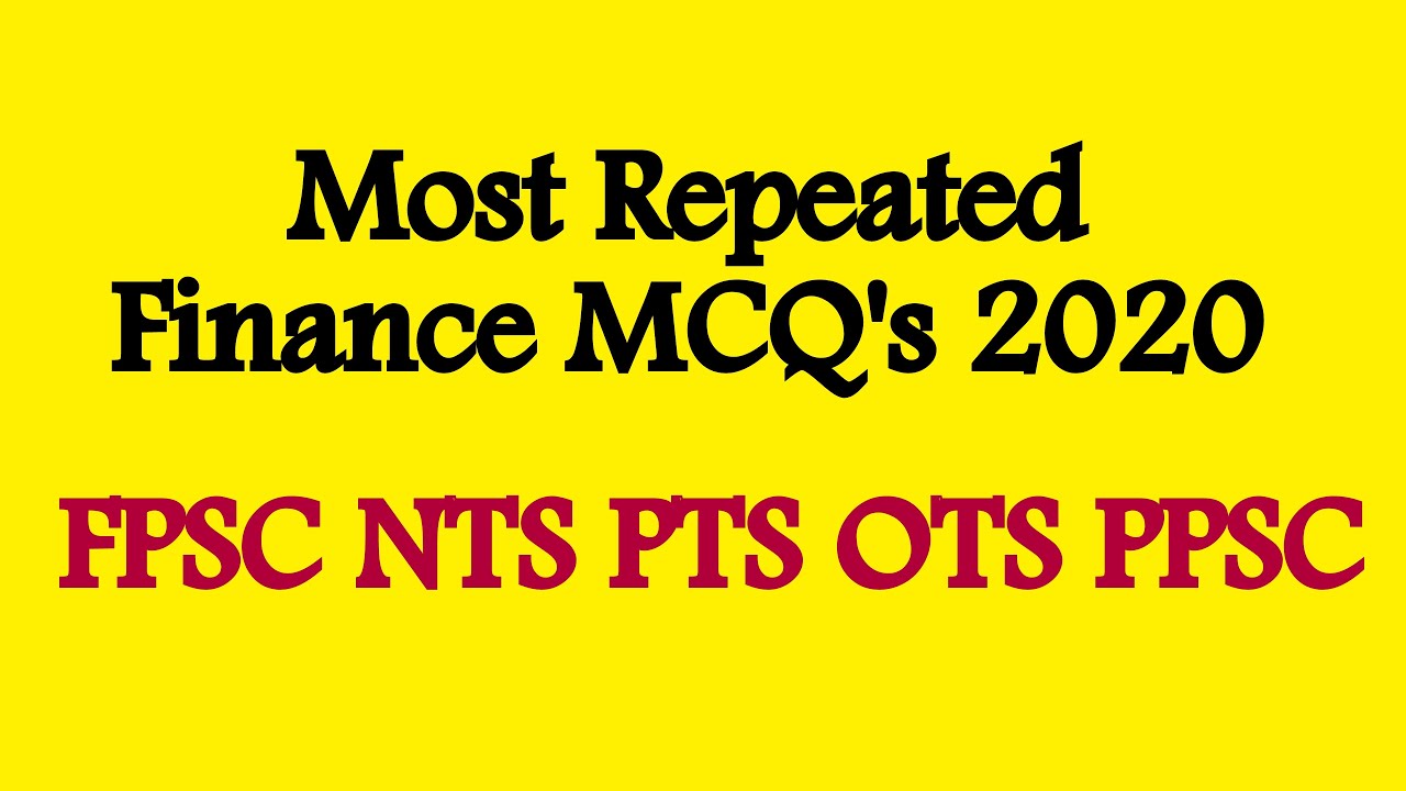 Most Repeated Finance MCQ's | FPSC PPSC BPSC SPSC NTS PTS OTS UTS CTSP | Junior Auditor