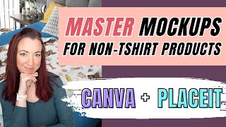 How to Make Mockups for NonTshirt Print on Demand Products (StepbyStep Canva and PlaceIt)