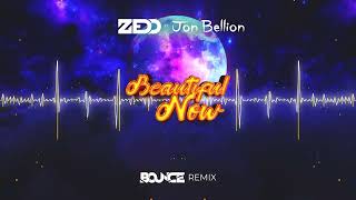 Zedd - Beautiful Now ft. Jon Bellion (DJ Bounce REMIX)