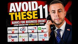 AVOID These 11 Banks for Business Credit (From Someone Who Actually Calls Them)