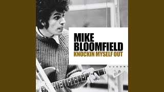 Medley: Darktown Strutter's Ball / Mop Mop / Call Me a Dog (Live) - Mike Bloomfield
