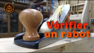 Vérifier un rabot neuf