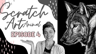Scratch Art Animal- Episode 4