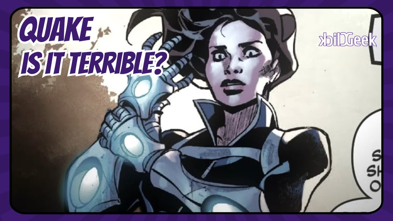 QUAKE FROM MARVEL, IS SHE WORTH IT?