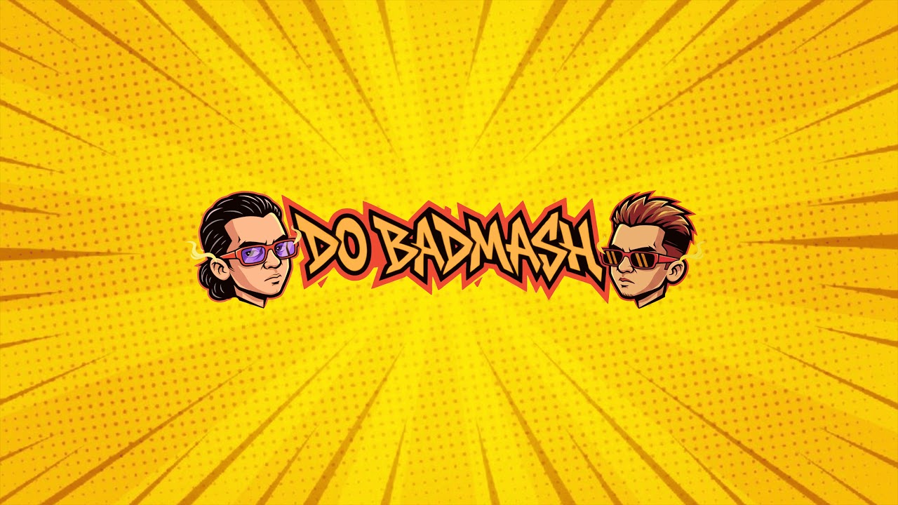 Lets have fun | Do Badmaash