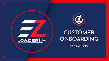 Customer Onboarding - EZ Loader TMS