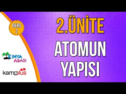 📌 9. GÜN | KAMPPLUS DERS 2 | ATOMUN YAPISI 🤓 2. ÜNİTE | Kimya Adası #TYTKimya