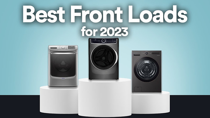 Top load washer vs front load washer 2023 năm 2024