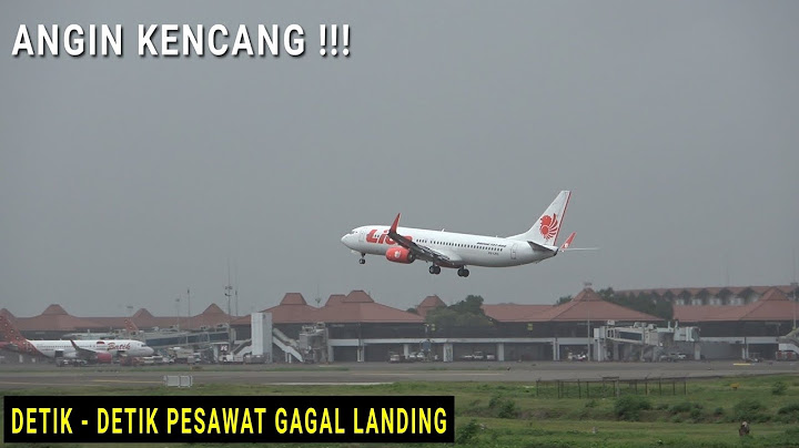 Angin Kencang !!! Detik -Detik Pesawat Lion Air Gagal Landing / Go Around di Bandara Soekarno-Hatta