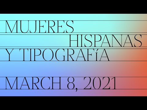 Mujeres Hispanas y Tipografía - प्रकल्प सादरीकरणे