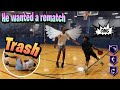 He wanted a rematch and THIS HAPPENED!! Things got outta hand!!